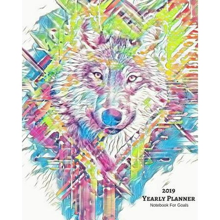 Wolf Yearly Planner Notebook for Goals (Personal, Career, Self Improvement) Monthly Tracker Daily Agenda & to Do List for Errands, Appointments, Meal Journal Doodle Pages : Art Cover for Girls: 2019 Undated Calendar Daybook for a Successful (Best Careers For Felons 2019)