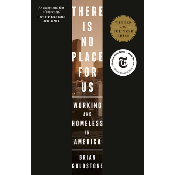 There Is No Place for Us: Working and Homeless in America (Pulitzer Prize Winner), (Paperback)