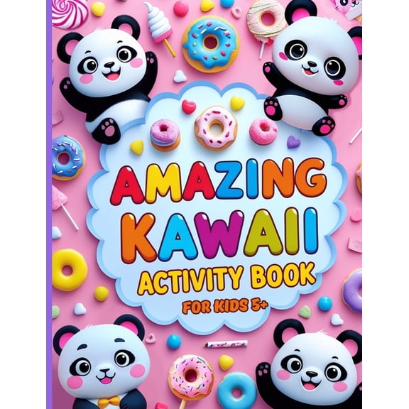 Amazıng Kawaii Activity Book for Kids Ages 5 , (Paperback)