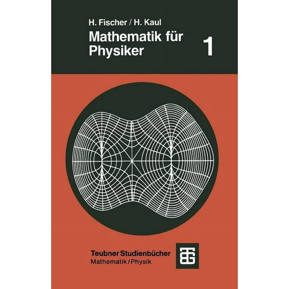 Teubner StudienbÃ¼cher Physik Mathematik FÃ¼r Physiker: Grundkurs, (Paperback)