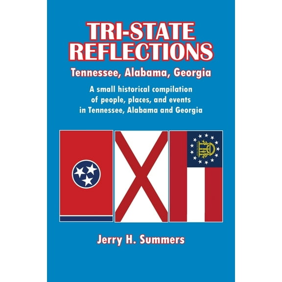 Tri-State Reflections : Tennessee, Alabama, Georgia (Paperback)