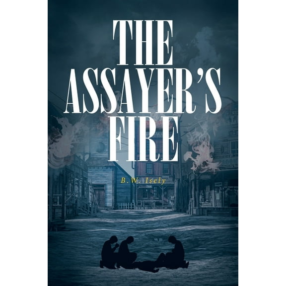 The Assayer's Fire, (Paperback)