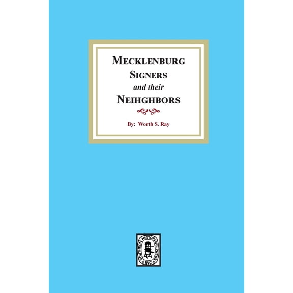 Mecklenburg Signers and their Neighbors (Paperback)