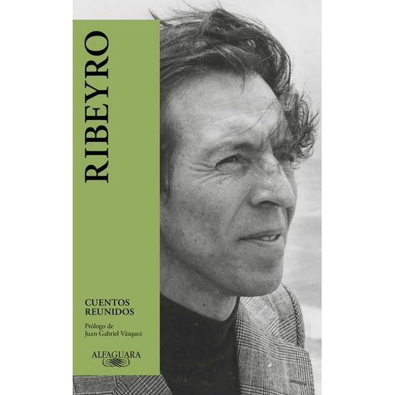Cuentos Reunidos (Ribeyro) / Julio Ramon Ribeyro: Selected Stories, (Paperback)