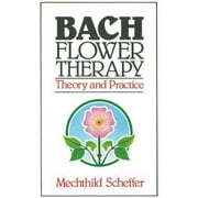 Angle View: Bach Flower Therapy: Theory and Practice [Paperback - Used]