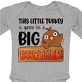thumbnail image 4 of Inktastic This Little Turkey is Gonna be a Big Brother Boys Long Sleeve Baby Bodysuit, 4 of 5