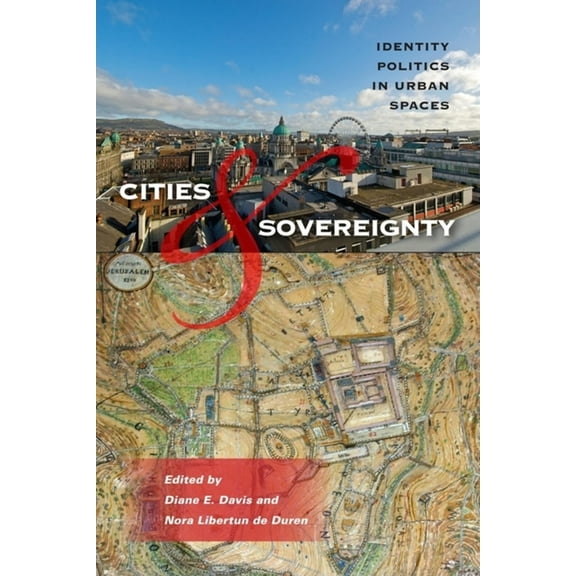 Cities & Sovereignty: Identity Politics in Urban Spaces, (Paperback)