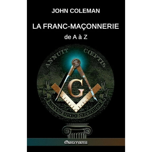 La Franc-maÃ§onnerie de A Ã  Z, (Paperback)