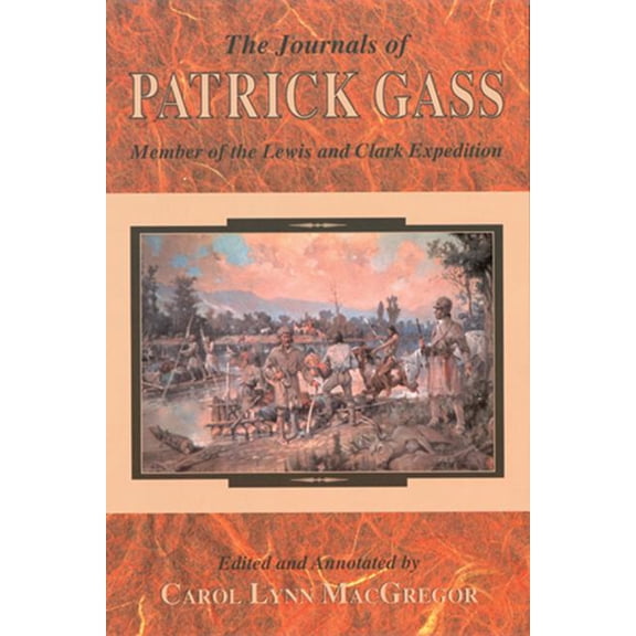 Journals of Patrick Gass -- Carol Lynn MacGregor