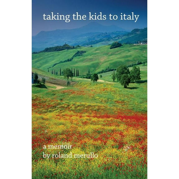 Taking the Kids to Italy (Paperback)