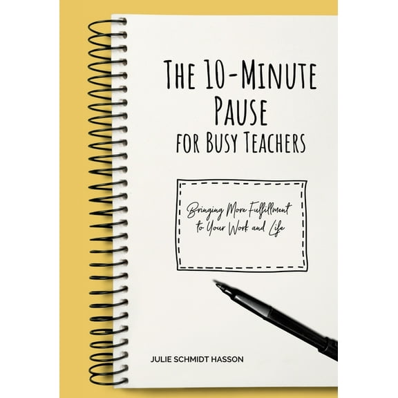 The 10-minute Pause for Busy Teachers (Paperback)