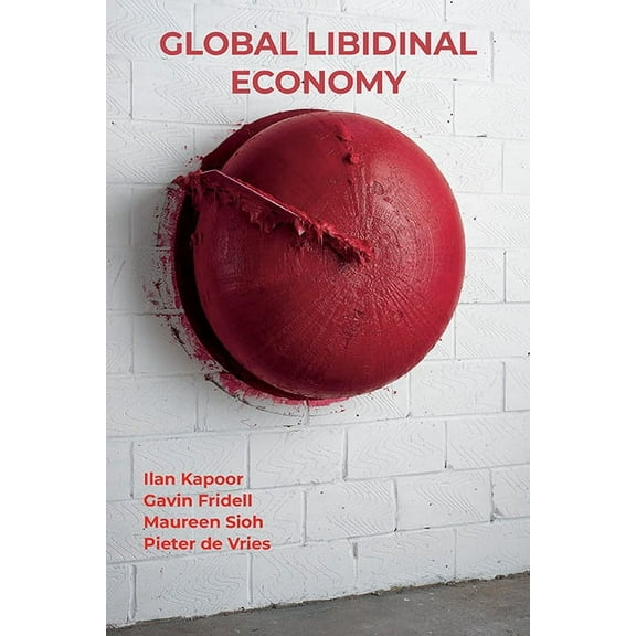 Global Libidinal Economy, (Paperback)