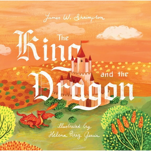 The King and the Dragon, (Hardcover)