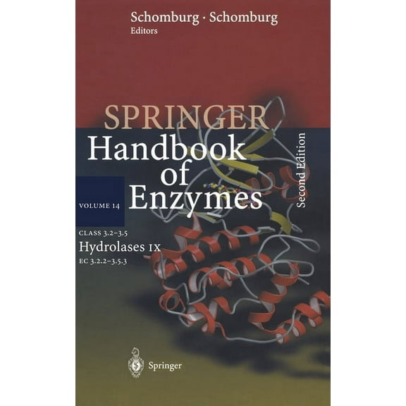 Springer Handbook of Enzymes Class 3.2 - 3.5 Hydrolases IX: EC 3.2.2 - 3.5.3, Book 14, (Hardcover)