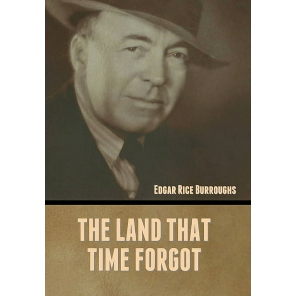 The Land That Time Forgot, (Hardcover)