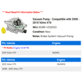 thumbnail image 2 of Vacuum Pump - Compatible with 2008 - 2010 Volvo V70 2009, 2 of 2