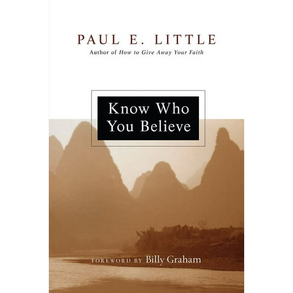 Know Who You Believe, (Paperback)