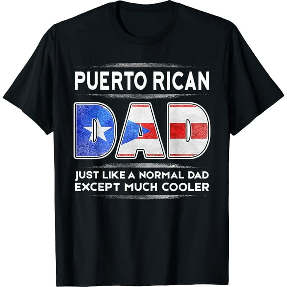 Puerto Rican Dad is Much Cooler Father's Day T-Shirt Flag T-Shirt
