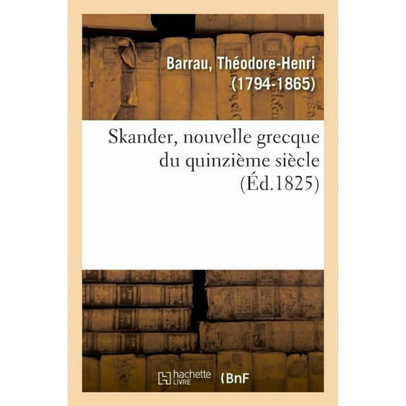 Skander, Nouvelle Grecque Du Quinzième Siècle (Paperback)
