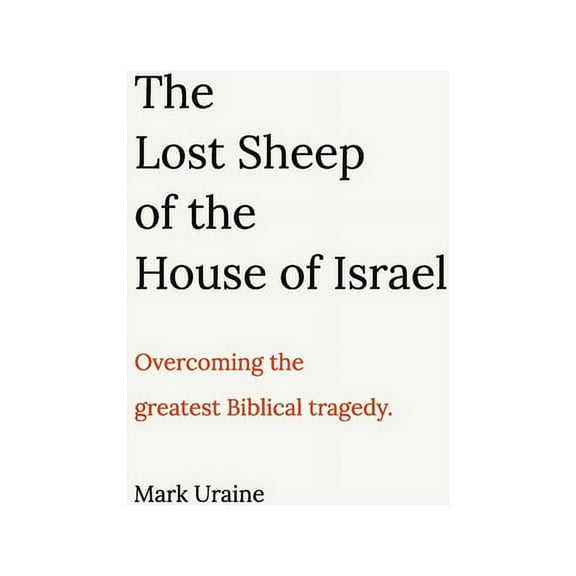 The Lost Sheep of the House of Israel (Paperback)