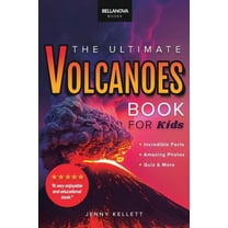 Volcanoes The Ultimate Volcanoes Book for Kids: Amazing Volcano Facts, Photos, and Quiz for Kids, (Paperback)