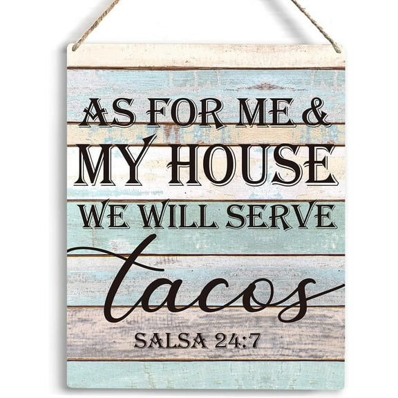 Kitchen Decor As For Me And My House We Will Serve Tacos Salsa 247 Wooden Hanging Sign Farmhouse Kitchen Decor Funny Kitchen Sign Taco Party Decorations Wooden Sign 8x10 Inch