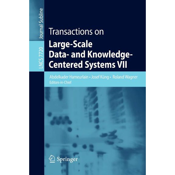 Transactions on Large-Scale Data- And Knowledge-Centered Systems VII, (Paperback)