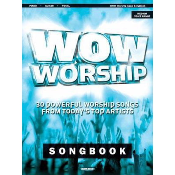 Pre-Owned WOW Worship - Aqua Songbook: 30 Powerful Worship Songs from Today's Top Artists (Paperback) 1423419022 9781423419020