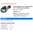 thumbnail image 2 of Trailer Wiring Harness - Compatible with 1997 - 2001 Mercury Mountaineer 1998 1999 2000, 2 of 7