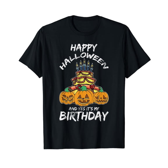 Happy Halloween And Yes It'S My Birthday Lazy Costume Bday Black T-Shirt short sleeve Tee Gift
