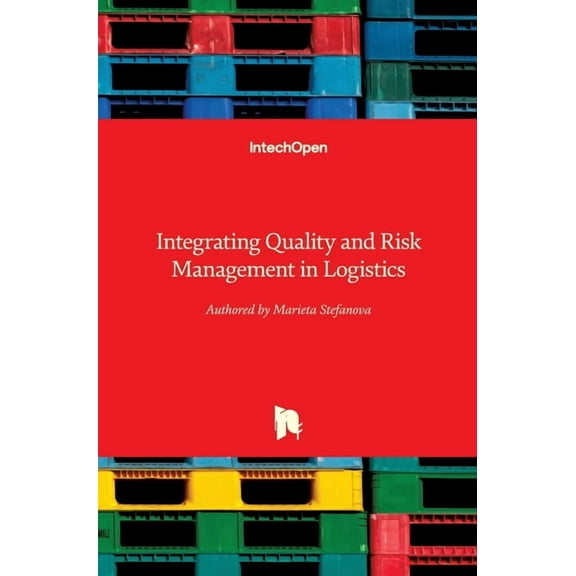 Integrating Quality and Risk Management in Logistics (Hardcover)