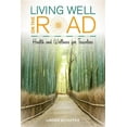 thumbnail image 1 of Pre-Owned Living Well on the Road : Health and Wellness for Travelers (Paperback), 1 of 1