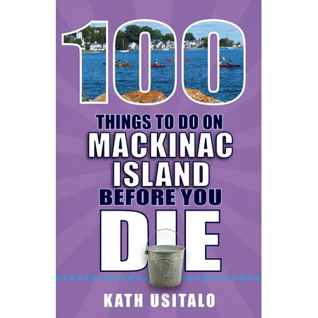 100 Things to Do on Mackinac Island Before You Die - (Best Fudge On Mackinac Island)