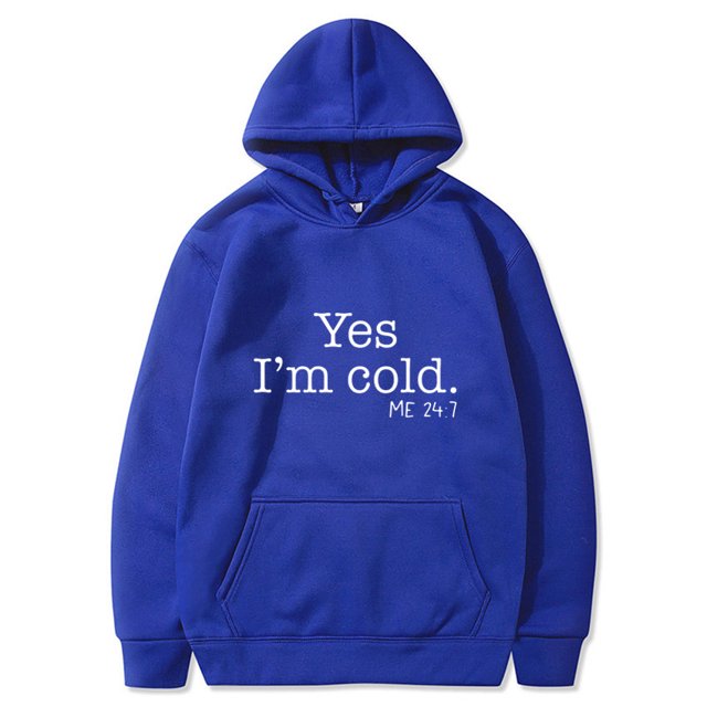 Yes I'M Still Freezing Lettering Fashionable Loose Long-Sleeved Hooded Sweatshirt