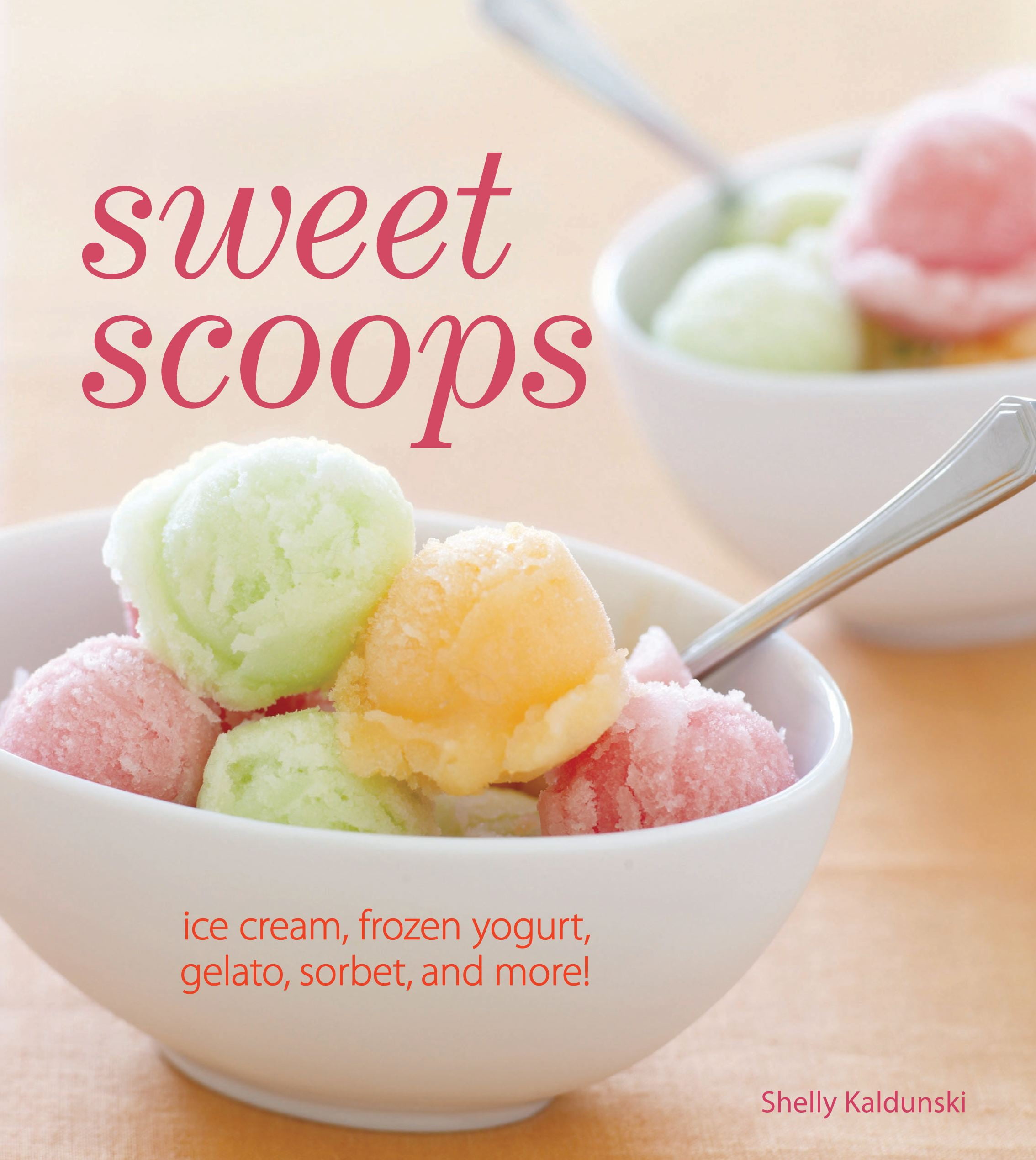 Sweet Scoops Ice Cream, Gelato, Frozen Yogurt, Sorbet and More