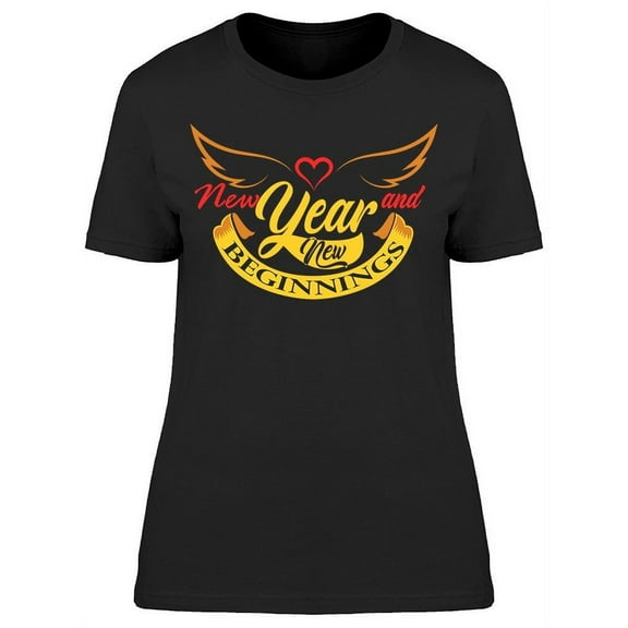 New Year And New Beginnings T-Shirt Women -Image by Shutterstock, Female Small