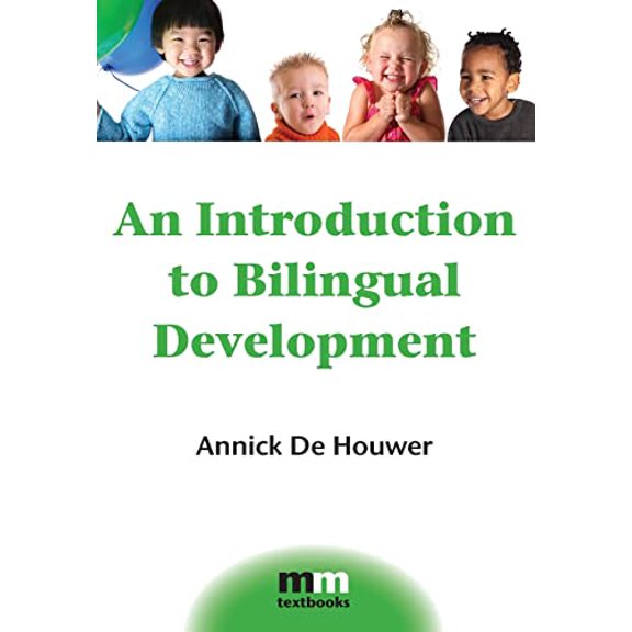 Pre-Owned An Introduction to Bilingual Development (Paperback) 1847691684 9781847691682