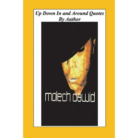 Up, Down, in and Around Quotes: By Molech Dawid, (Paperback)