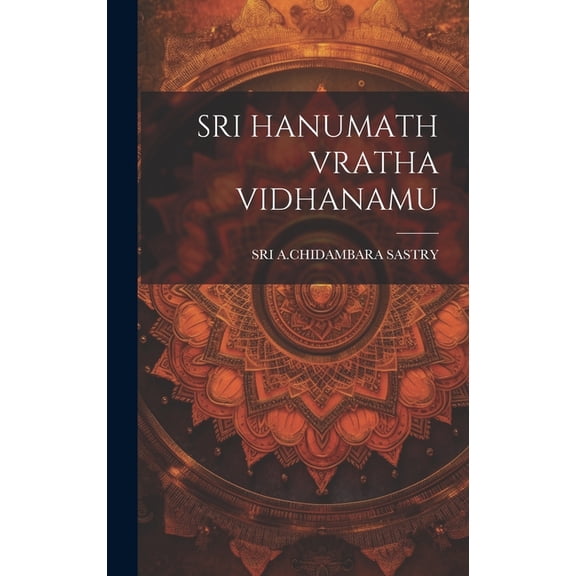 Sri Hanumath Vratha Vidhanamu (Hardcover)