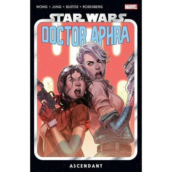 Star Wars: Doctor Aphra Star Wars: Doctor Aphra Vol. 6 - Ascendant, (Paperback)