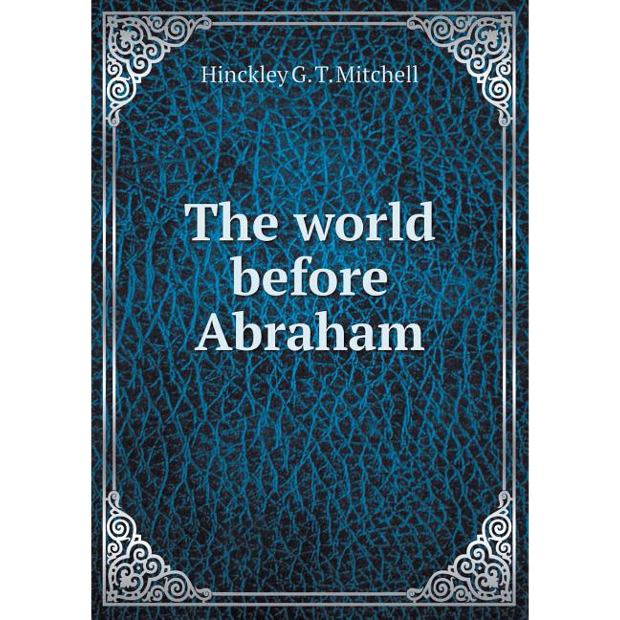 The world before Abraham (Paperback)