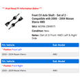thumbnail image 2 of Front CV Axle Shaft - Set of 2 - Compatible with 2000 - 2004 Nissan Xterra 4WD 2001 2002 2003, 2 of 2