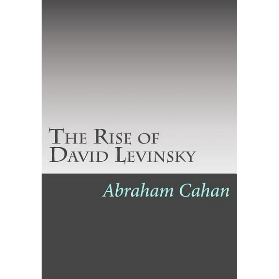 The Rise of David Levinsky (Paperback)