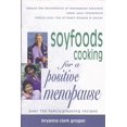 thumbnail image 1 of Pre-Owned Soyfoods Recipes for a Positive Menopause (Paperback) 1570670765 9781570670763, 1 of 1