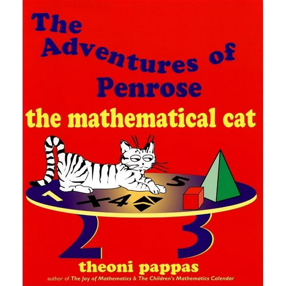 The Adventures of Penrose the Mathematical Cat (Paperback) Walmart