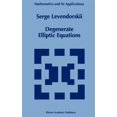 thumbnail image 1 of Pre-Owned Mathematics and Its Applications: Degenerate Elliptic Equations (Hardcover), 1 of 1