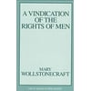 Vindication of the Rights of Men [Paperback - Used]