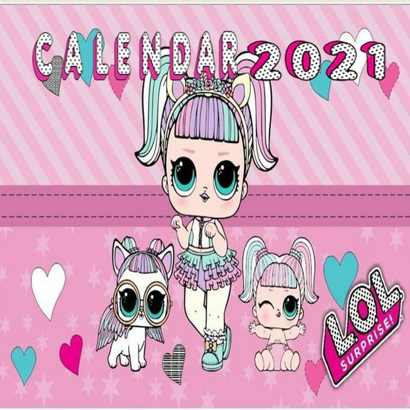 LOL Surprise Calendar 2021 : LOL Surprise Calendar 2021 Monthly Colorful, Great Gift For all LOL Surprise Lovers -8.5x8.5 in - Glossy Cover - valentine's day gifts (Paperback)