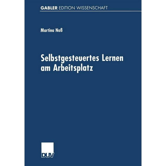 Selbstgesteuertes Lernen Am Arbeitsplatz, (Paperback)