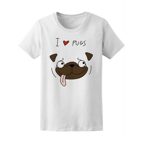 I Love Pugs Cute Pug Dog T-Shirt Women -Image by Shutterstock, Female Small